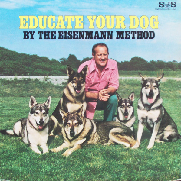 Educate Your Dog by The Eisenmann Method front cover